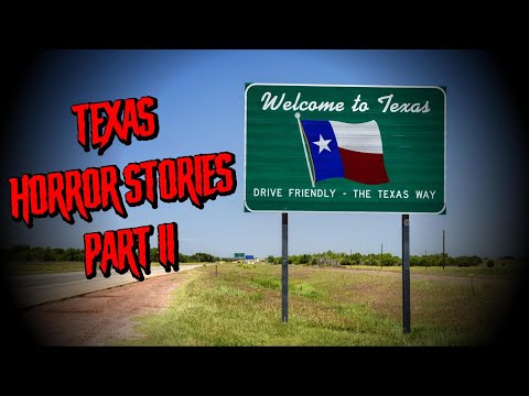 (3) Allegedly True TEXAS Horror Stories [PART 2]