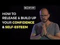 How To Release, Build Confidence and Self-Esteem | Weekly Live QnA - The Fearless Man