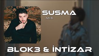Blok3 & İntizar - Susma ( Remix 2026 Official Music )