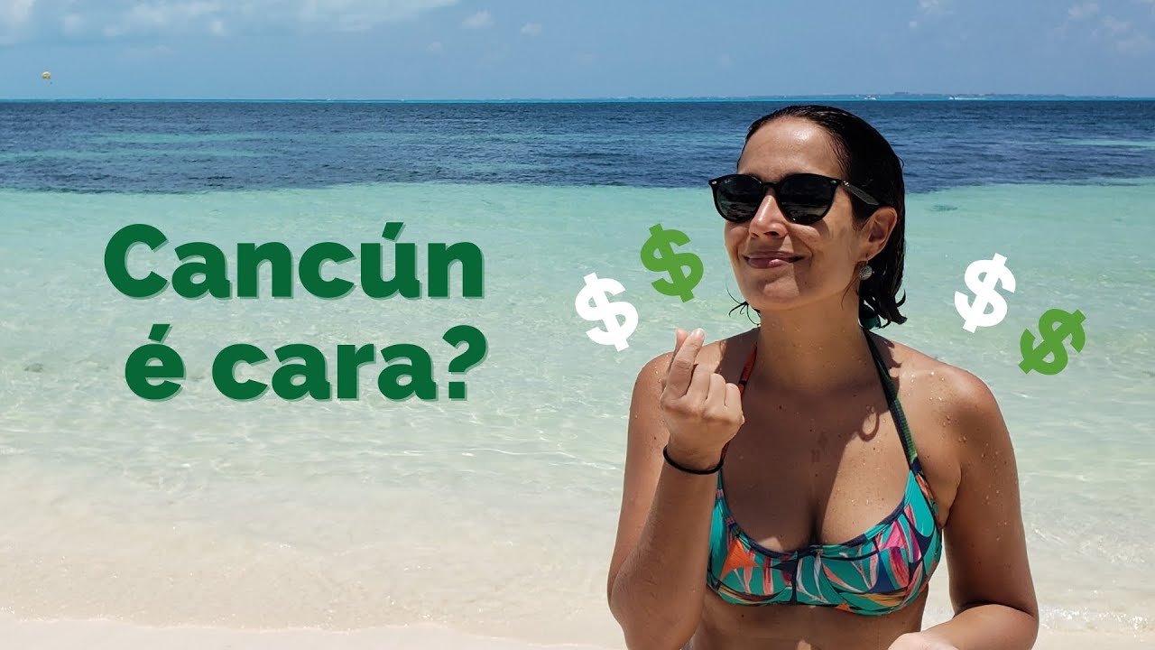QUANTO CUSTA VIAJAR para CANCÚN? Cancún é cara? Meus gastos YouTube