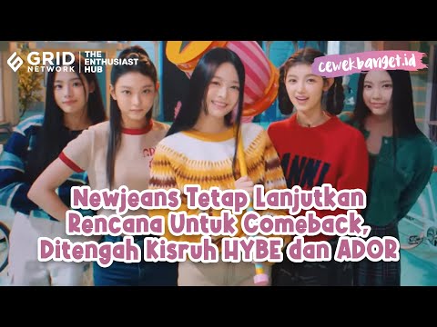 NewJeans Tetap Lanjutkan Rencana Comeback meski Terjadi Perselisihan antara HYBE dan ADOR