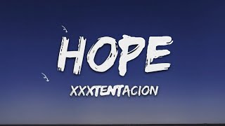 XXXTENTACION - Hope (Lyrics)