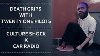 Culture Shock X Car Radio - Death Grips/Twenty One Pilots Mashup