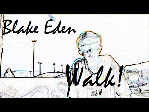 Blake Eden  - Walk