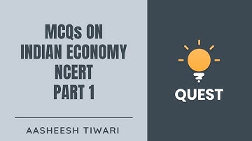 L1: MCQs on Indian Economy | NCERT | UPSC CSE/IAS 2021 | Aasheesh Tiwari