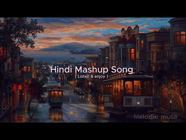 Evening Hindi Mashup || Hindi Mashup Song || After Rain Song || ⛈️⛈️🌃🌃 class=
