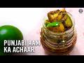 Traditional Punjabi Raw Mango Pickle | Kachhe Aam Ka Achaar | Spicy & Tangy | Mother's Recipe