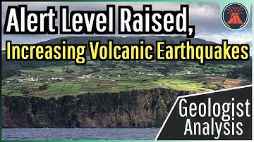 Terceira Volcano Update; Alert Level Raised, Increasing Earthquakes