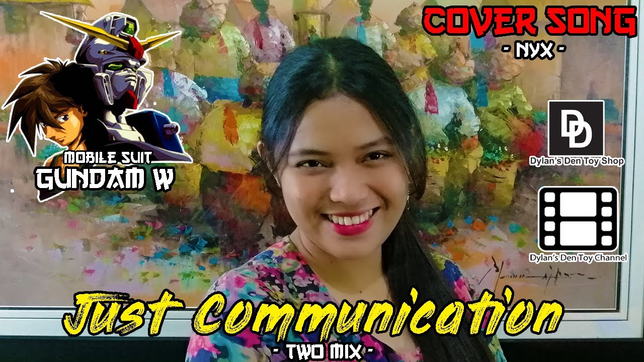 Just Communication Two Mix Gundam W Cover By Nyx Youtube