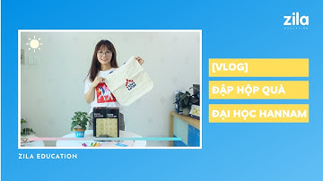 Đập hộp quà xịn từ trường Đại học Hannam cùng Zila (Vietsub/Korsub)