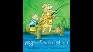Piggy and Dad Go Fishing 