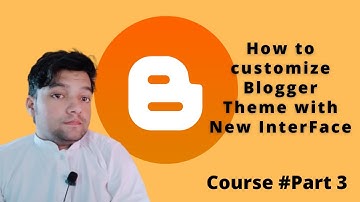 how to customize blogger template for free download step by step | part 3