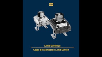 Limit Switches | Cajas de Monitoreo de Limit Switch