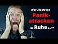 Panikattacken  warum treten sie in ruhe auf was kannst du dagegen tun