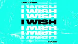 Joel Corry - I Wish (feat. Mabel) [Official Visualiser] Resimi