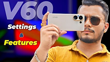 Vivo V60 Camera Settings and Features Explained in Hindi | Vivo v60 Camera settings 
