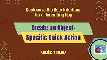Salesforce Trailhead - Create an Object-Specific Quick Action