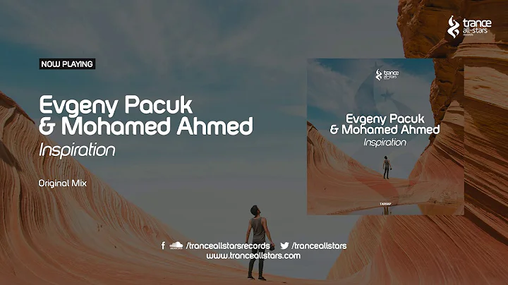 Evgeny Pacuk & Mohamed Ahmed - Inspiration [Trance...