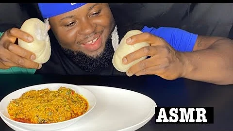ASMR NIGERIAN EGUSI SOUP & FUFU MUKBANG | Nigerian Food | Eating Sound