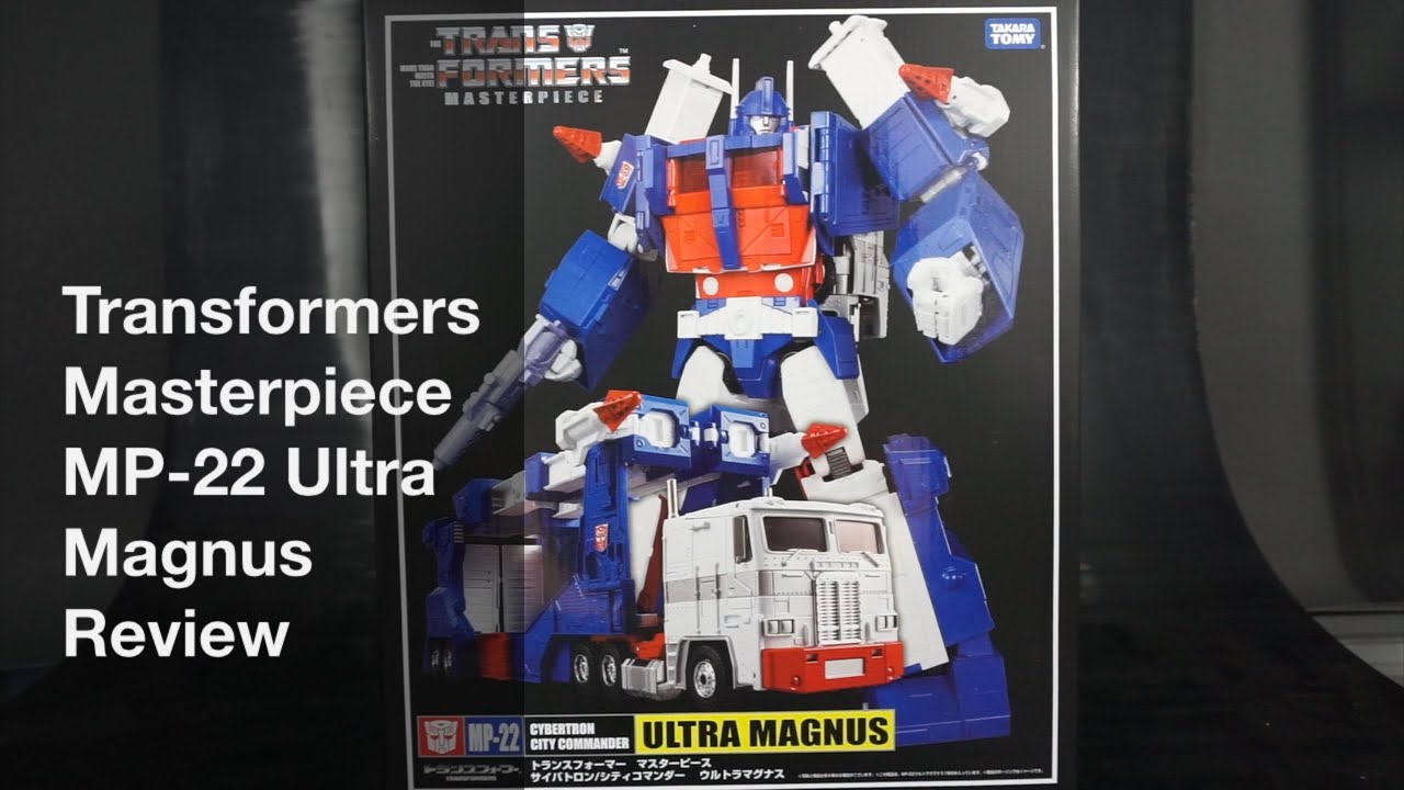 Transformers Masterpiece MP-22 Ultra Magnus Review - YouTube