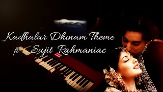 Kadhalar Dhinam Theme Music | A.R.Rahman | Kunal , Sonali Bendre | Sujit Rahmaniac