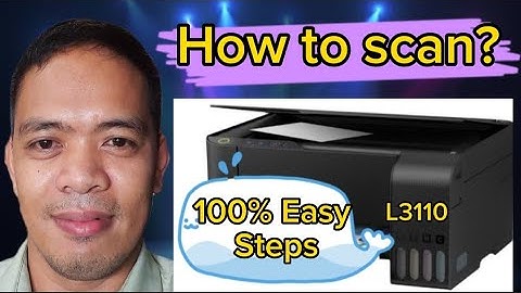 HOW TO SCAN DOCUMENTS USING EPSON L3110? Paano magscan gamit ang Epson L3110? Tagalog Tutorial#2023