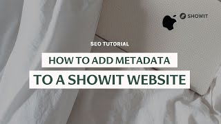 How To Add Page Titles & Descriptions (Metadata) To Your Showit Website