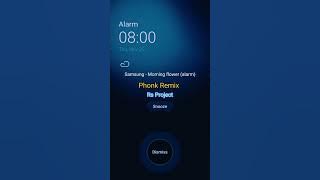 Download lagu Samsung - morning flower (alarm) phonk remix