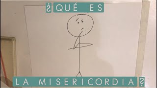 ¿Qué es la misericordia? ¿Qué es la misericordia?