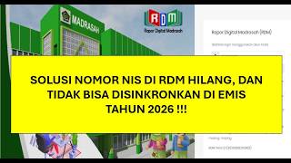SOLUSI NIS DI RDM TIBA-TIBA HILANG, TIDAK BISA DI EDIT DAN DISINKRON ULANG DI EMIS TAHUN 2026