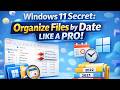 How To Sort Files By Date in Windows 11 in Seconds! ( 2026 )