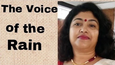 Class 11 English Video 14 The Voice of the Rain