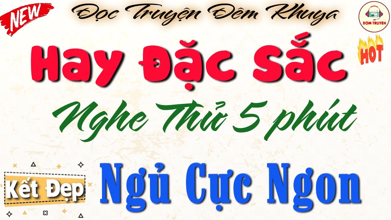 Nghe Hay Đặc Sắc Nhất 2025 - Nghe thử 5 phút ngủ cực ngon | Đọc truyện đêm khuya