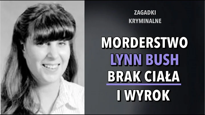 SPRAWA LYNN LYNETTE BUSH | KAROLINA ANNA