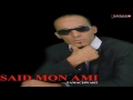 Said mon ami 2011 zewadjim traduit en 3 langues