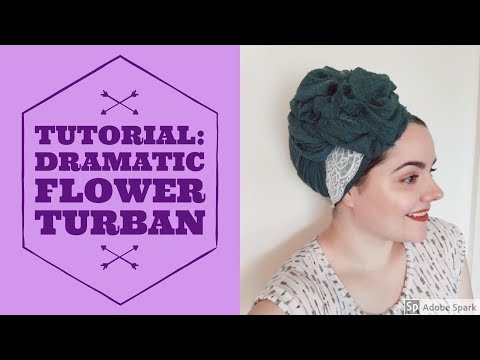 TUTORIAL: Dramatic Flower Turban