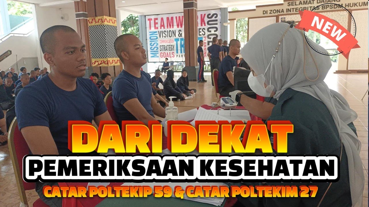 DARI DEKAT PEMERIKSAAN KESEHATAN CATAR POLTEKIP 59 DAN CATAR POLTEKIM 27