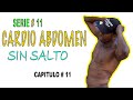 CARDIO PARA ADELGAZAR Y PERDER PESO RÁPIDAMENTE 👏🏿 serie #11  - capítulo # 11