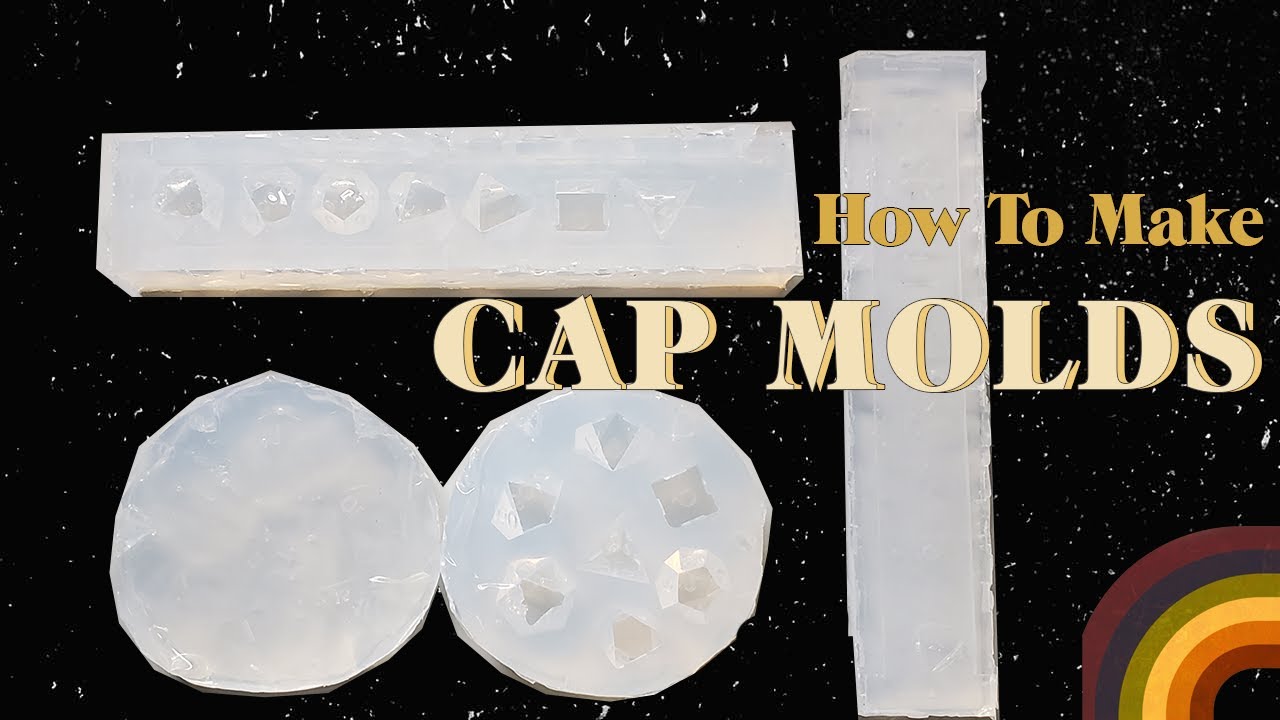 MAKING CAP MOLDS! + TaCrow Mold System and Cookie Cutter Method