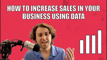 How to Increase Sales in Your Business Using Data
