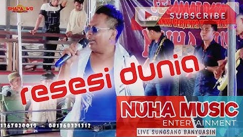 RESESI DUNIA || NUHA MUSIC || SUNGSANG_SIANG H1 DANGDUT || SHAPA WG