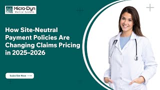 CMS Claims Pricing Changes 2025: Site-Neutral Policies Impact on Hospital Revenue