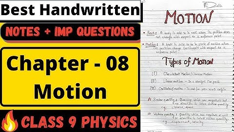 Class 9 Science Chapter 8 Notes | Motion Class 9 Notes | Best Handwritten Notes + Imp. Questions |
