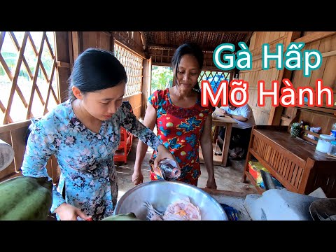 Video Gà Hấp Mỡ Hành Thơm Ngon Miền Tây - Hương Vị Đồng Quê - youtube