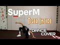 SuperM - &quot;Tiger Inside&quot; full dance cover by E.R.I