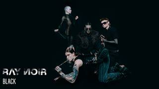 Ray Noir - "Black" (Official Music Video)