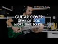 Lamb of God - More Time to Kill (Guitar Cover)