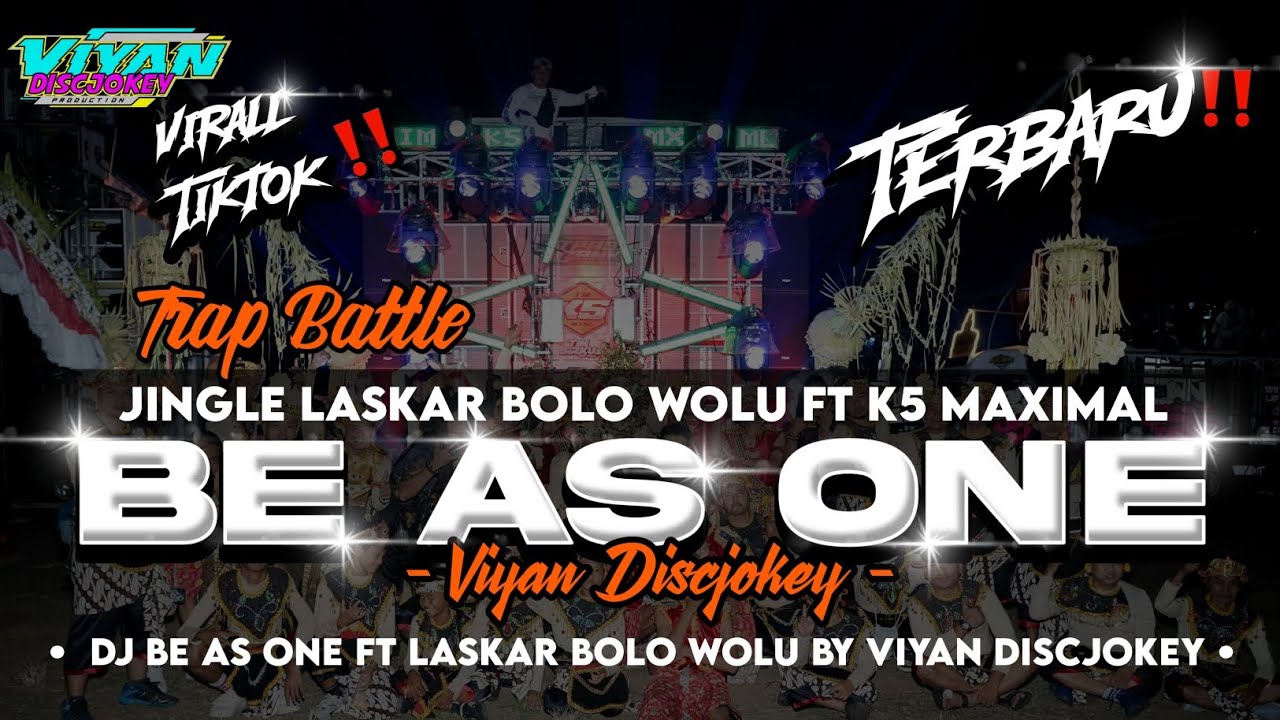 DJ BE AS ONE FT LASKAR BOLO WOLU X K5 MAXIMAL‼️ TRAP BATTLE BY VIYAN DISCJOKEY‼️