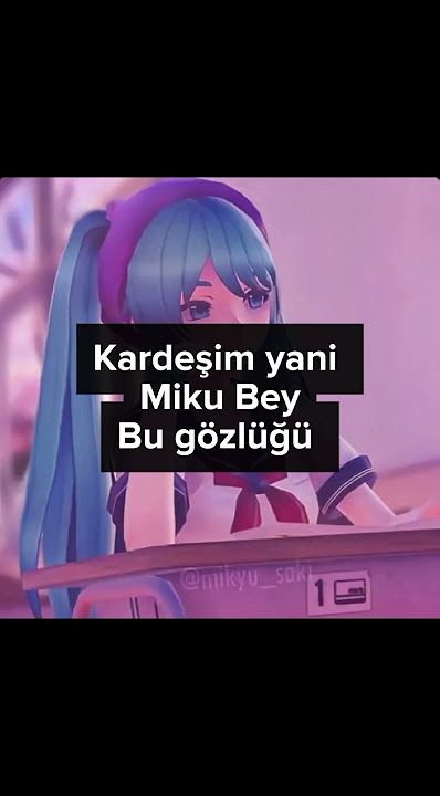 mikubey#keşfetedüş#anime#mikuhatsune#keşfet#keşfetbeniöneçıkar#keşfetteyiz#saiko#yandere#shorts#fypシ