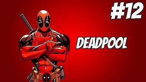 Deadpool Gameplay Walkthrough Part 12 - Side Scroller